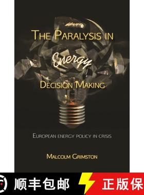 【3-4周达】The Paralysis in Energy Decision Making: Putting the Energy Back Into Energy? [9781849951678]