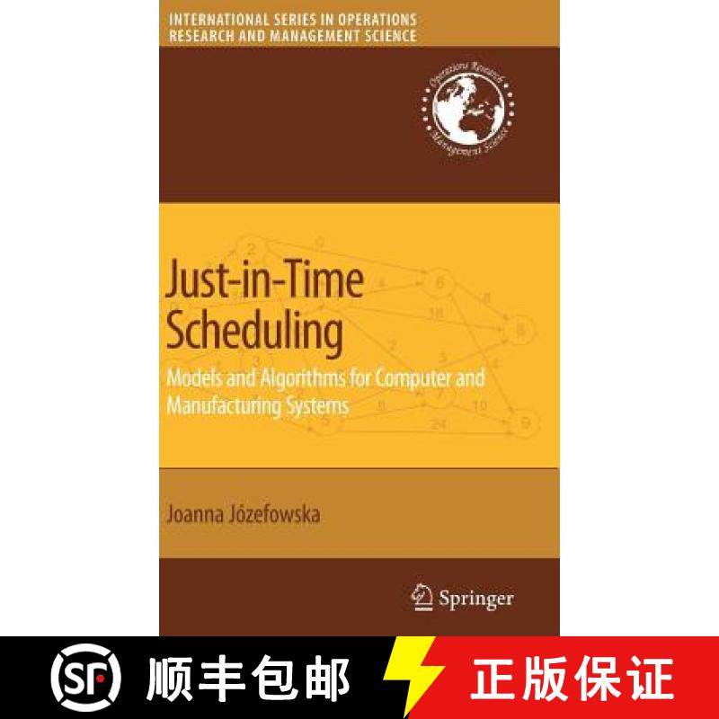 【3-4周达】Just-in-Time Scheduling : Models and Algorithms for Computer and Manufacturing Systems [9780387717173]