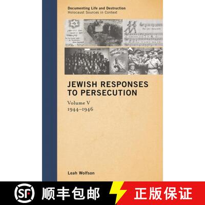 【3-4周达】Jewish Responses to Persecution: 1944–1946: Volume 5 [9781442243361]
