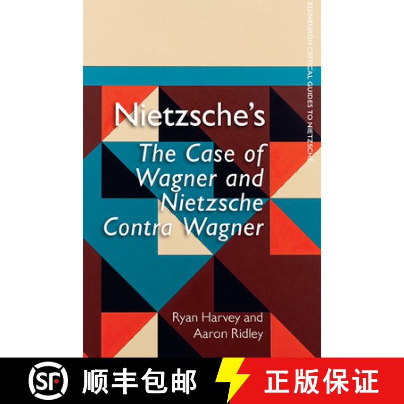 【3-4周达】Nietzsche's the Case of Wagner and Nietzsche Contra Wagner [9781474459396]