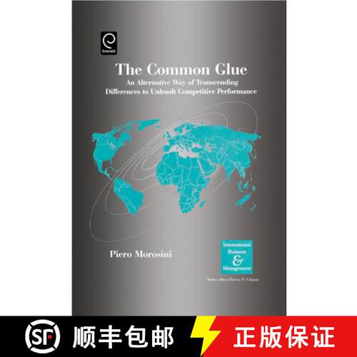 【3-4周达】精装 The Common Glue – An Alternative Way of Transcending Differences to Unleash Competit... [9780080446103]
