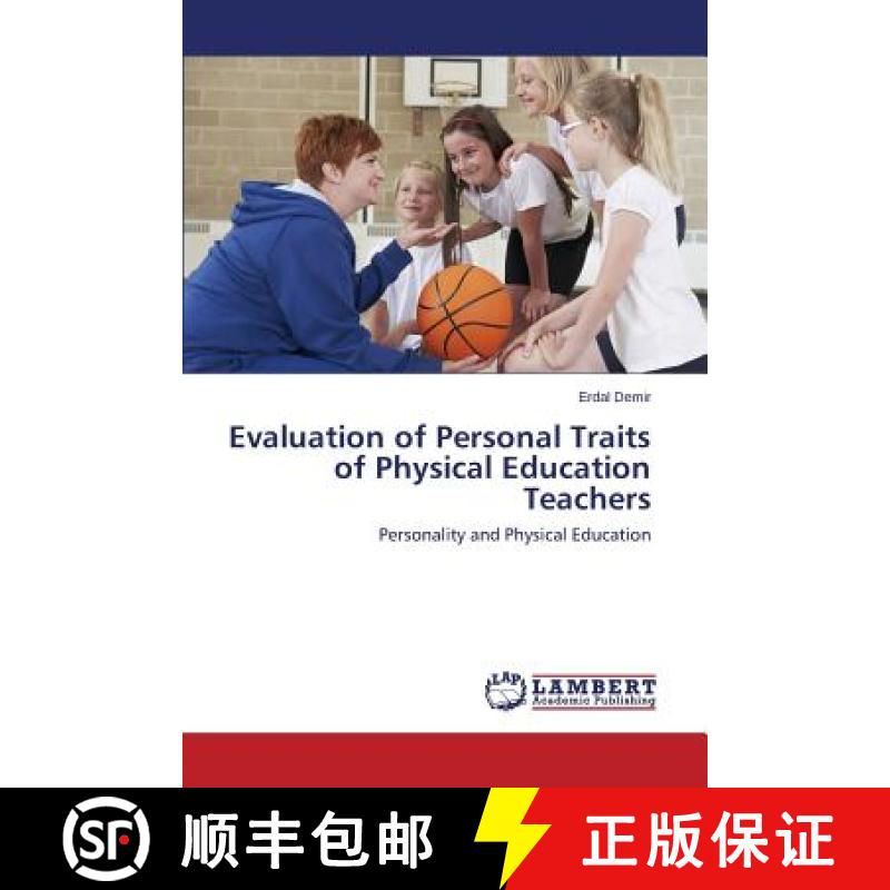 预订 Evaluation of Personal Traits of Physical Education Teachers [9783659663215]