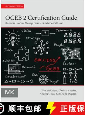 【3-4周达】OCEB 2 Certification Guide: Business Process Management - Fundamental Level [9780128053522]