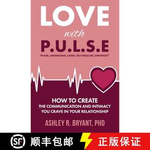 【3-4周达】Love with PULSE: How To Create The Communication And Intimacy You Crave In Your Relationship [9798992174601]