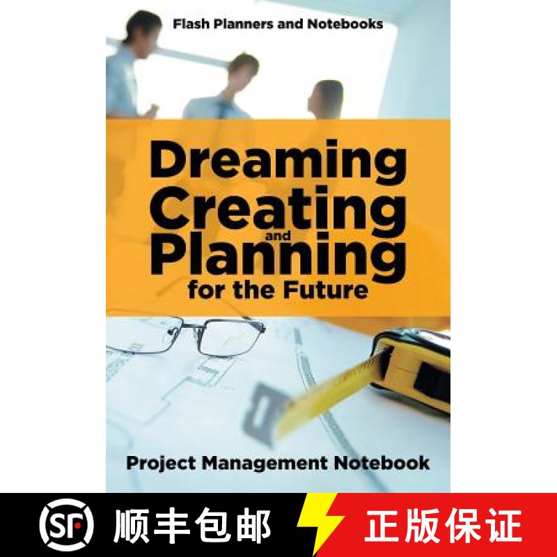 【2-3周达】Dreaming , Creating, and Planning for the Future. Project Management Notebook. [9781683779094]