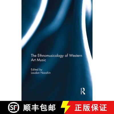 【3-4周达】The Ethnomusicology of Western Art Music [9781032928210]