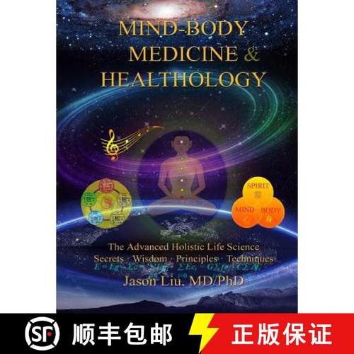 预订 Mind-Body Medicine & Healthology: Mind-Body-Spirit Science & Practice [9780692257913]