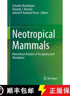 【3-4周达】Neotropical Mammals: Hierarchical Analysis of Occupancy and Abundance [9783031395680]