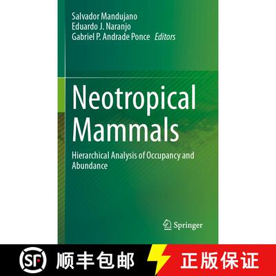 【3-4周达】Neotropical Mammals: Hierarchical Analysis of Occupancy and Abundance [9783031395680]