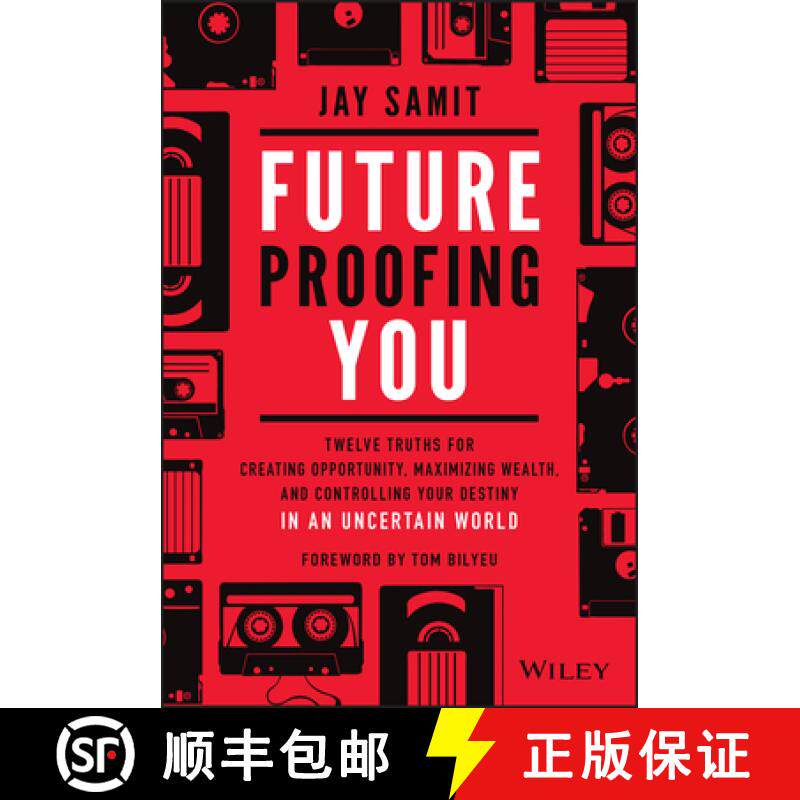 【3-4周达】Future-Proofing You: Twelve Truths for Creating Opportunity, Maximizing Wealth, and Contro... [9781119772064]