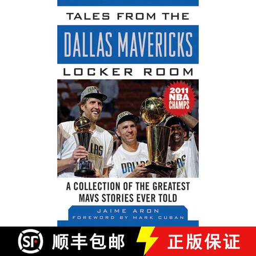 【3-4周达】精装 Tales from the Dallas Mavericks Locker Room: A Collection of the Greatest Mavs Storie... [9781613210567]