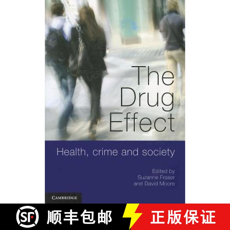 【3-4周达】The Drug Effect: Health, Crime and Society [9780521156059]