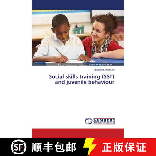 预订 Social skills training (SST) and juvenile behaviour [9783659502989]