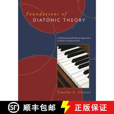 【3-4周达】Foundations of Diatonic Theory : A Mathematically Based Approach to Music Fundamentals [9780810862135]