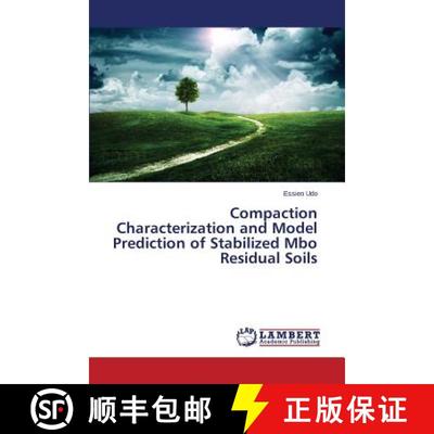 预订 Compaction Characterization and Model Prediction of Stabilized Mbo Residual Soils [9783659810268]