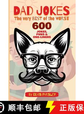 预订 DAD JOKES - The Very Best of the Worst - 600 Jokes, Puns & One-Liners: A timeless selection of f... [9798869028532]