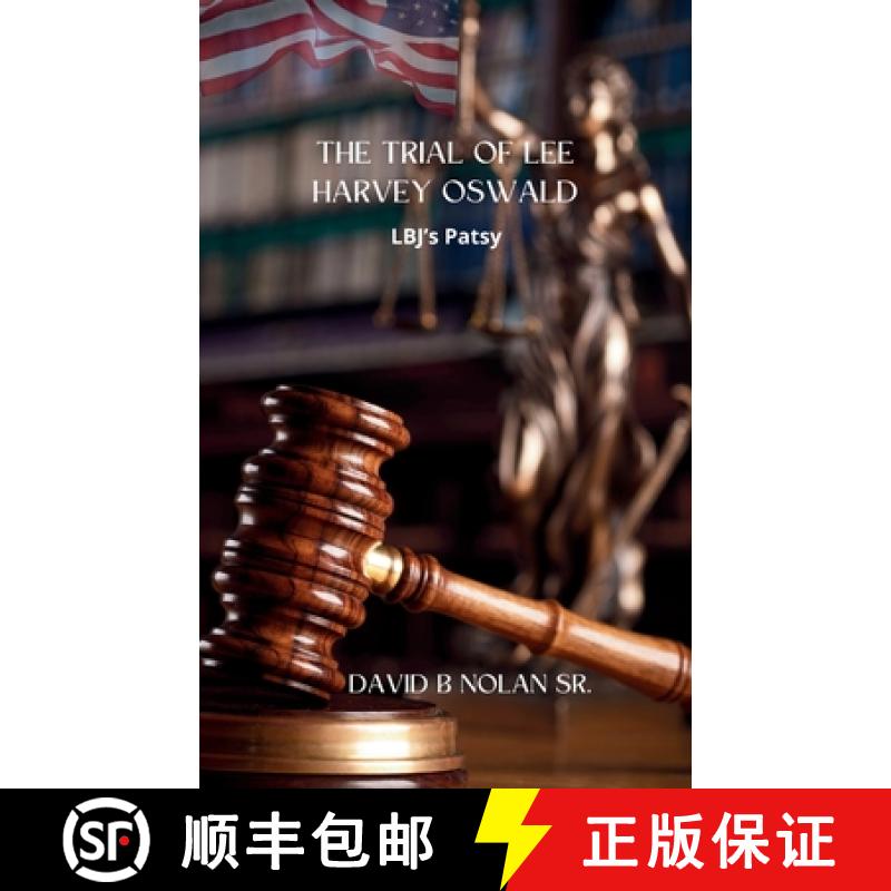 【3-4周达】Trial of Lee Harvey Oswald: LBJ's Patsy [9781962941082]