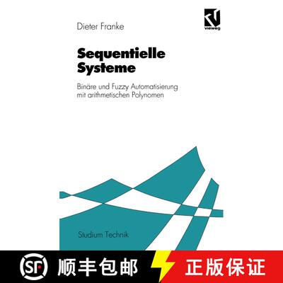 【3-4周达】Sequentielle Systeme : Binäre und Fuzzy Automatisierung mit arithmetischen Polynomen [9783528065270]
