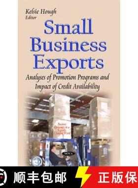 【3-4周达】Small Business Exports: Analyses of Promotion Programs and Impact of Credit Availability [9781600214400]