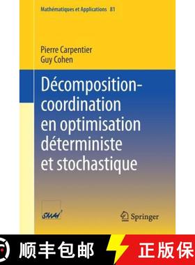 【3-4周达】Décomposition-Coordination En Optimisation Déterministe Et Stochastique [9783662554272]