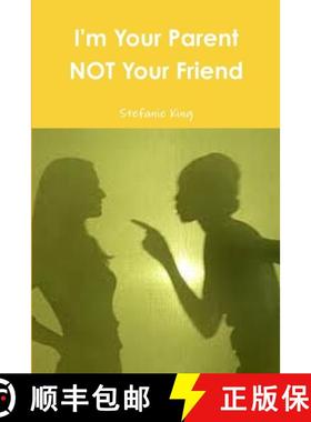 【3-4周达】I'm Your Parent Not Your Friend [9781304992192]