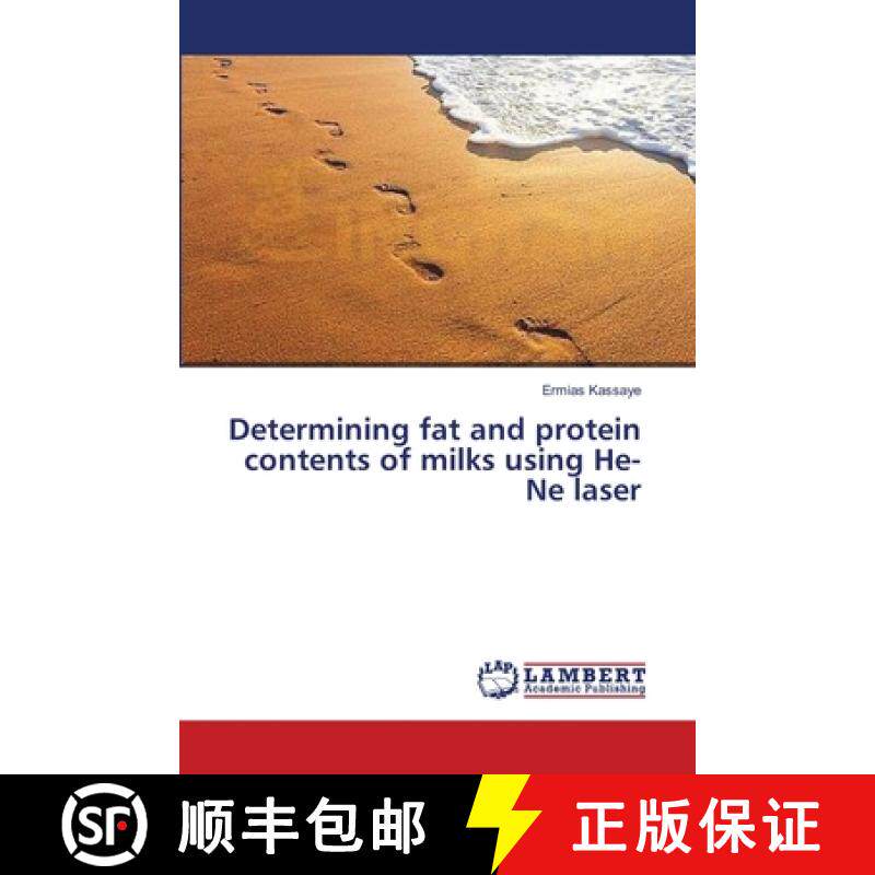 预订 Determining fat and protein contents of milks using He-Ne laser [9783659383885]