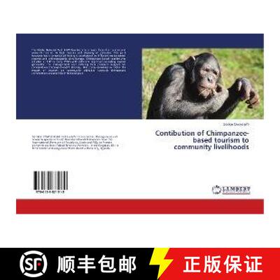 预订 Contibution of Chimpanzee-based tourism to community livelihoods [9786139871919]
