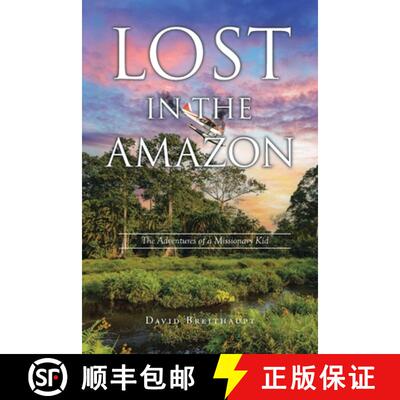 【3-4周达】Lost in the Amazon  : The Adventures of a Missionary Kid [9798894283166]