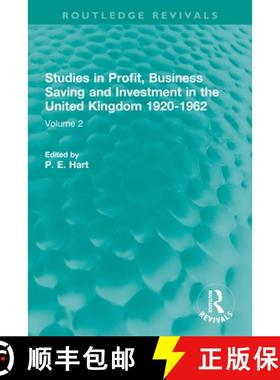 【3-4周达】Studies in Profit, Business Saving and Investment in the United Kingdom 1920-1962: Volume 2 [9781032024158]