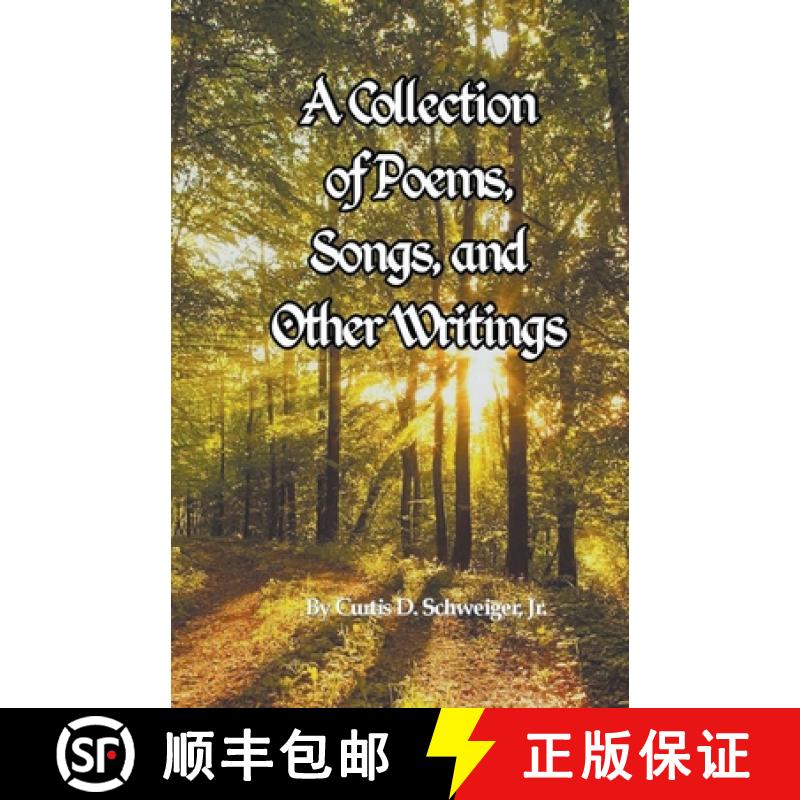 【2-3周达】A collection of poetry and other writings by curtis schweiger jr [9781648584602]