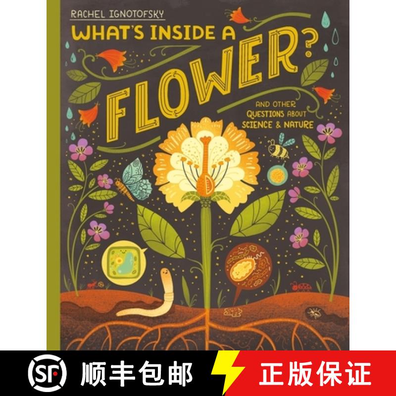 【3-4周达】What's Inside a Flower?: And other questions about science and nature [9781444976717]