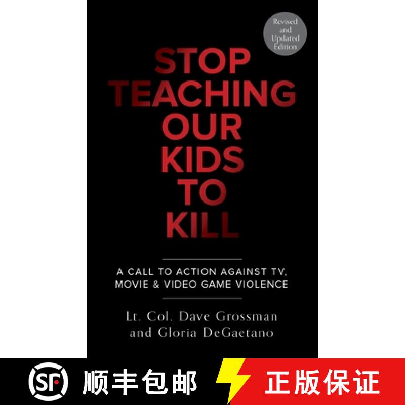 【3-4周达】Stop Teaching Our Kids To Kill, Revised and Updated Edition: A Call to Action Against TV, ... [9780804139359]