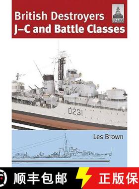 【3-4周达】Shipcraft 21: British Destroyers: J-C and Battle Classes [9781848321809]