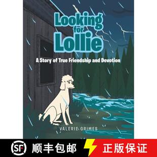 【3-4周达】Looking for Lollie: A Story of True Friendship and Devotion [9781644718100]