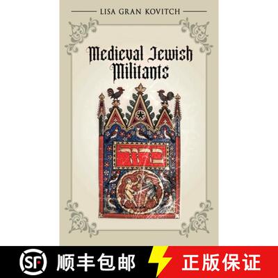 【3-4周达】Medieval Jewish Militants [9798994028315]