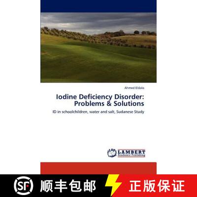 预订 Iodine Deficiency Disorder: Problems & Solutions [9783848441310]