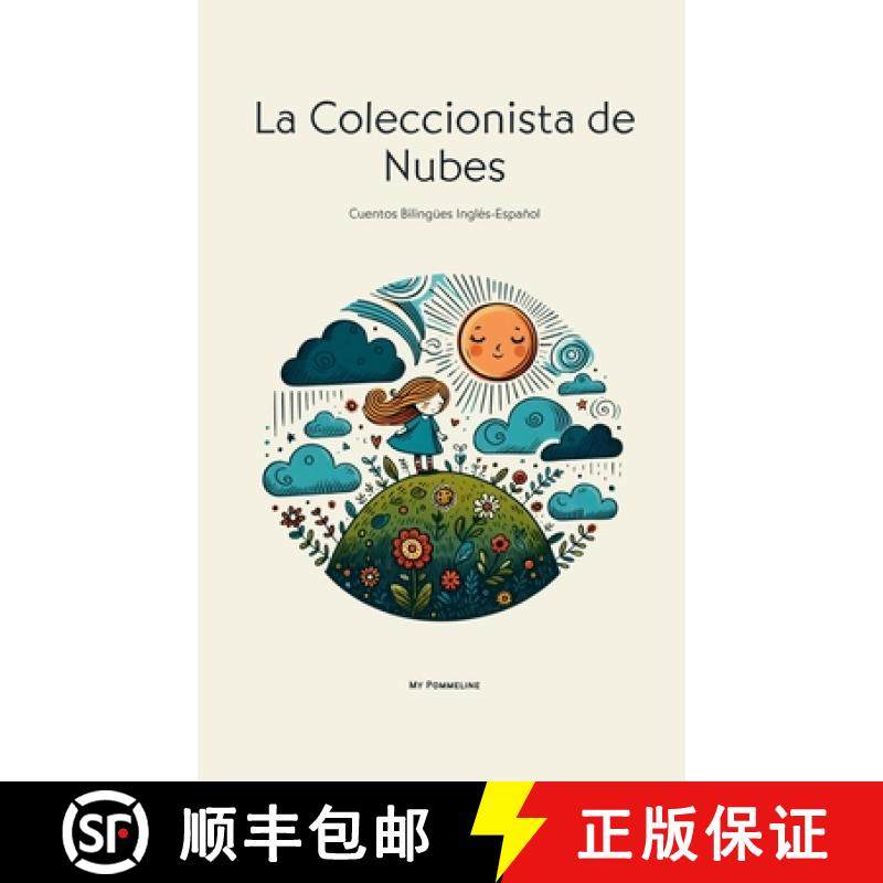 【3-4周达】La Coleccionista de Nubes: Cuentos Bilingües Inglés-Español [9798227744012]
