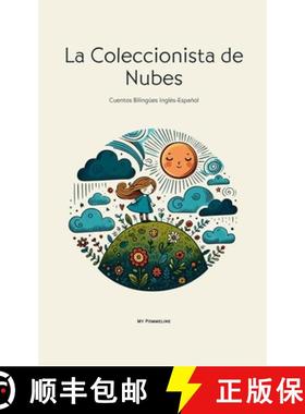 【3-4周达】La Coleccionista de Nubes: Cuentos Bilingües Inglés-Español [9798227744012]