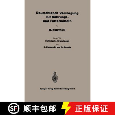 【3-4周达】Statistische Grundlagen zu Deutschlands Versorgung mit Nahrungs- und Futtermitteln [9783662416495]