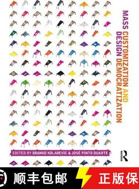 【3-4周达】Mass Customization and Design Democratization [9780815360605]