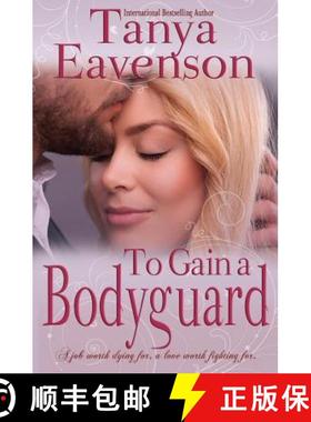 【3-4周达】To Gain a Bodyguard: A Novella [9781945981012]