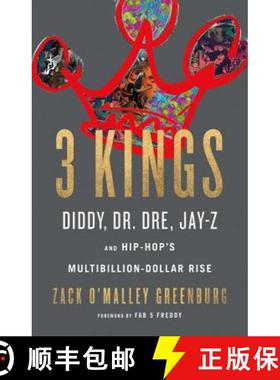 【3-4周达】3 Kings: Diddy, Dr. Dre, Jay-Z, and Hip-Hop's Multibillion-Dollar Rise [9780316316538]