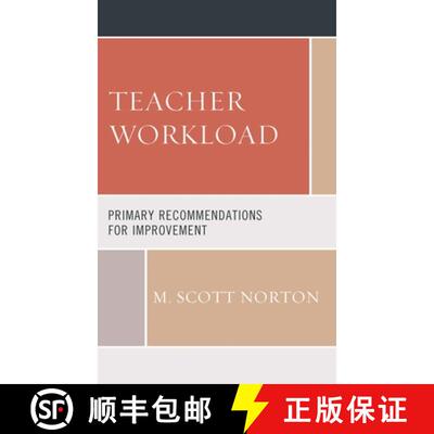 【3-4周达】Teacher Workload : Primary Recommendations for Improvement [9781475861204]