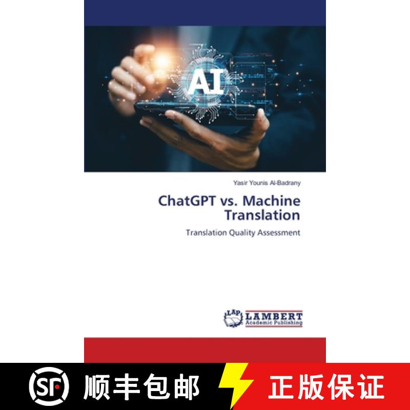 【3-4周达】ChatGPT vs. Machine Translation [9786207640201]