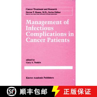 【3-4周达】精装 Management of Infectious Complication in Cancer Patients [9780792381501]