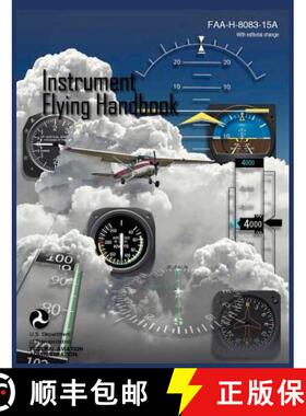 预订 Instrument Flying Handbook (FAA-H-8083-15A) (Revised Edition) [9781782660538]