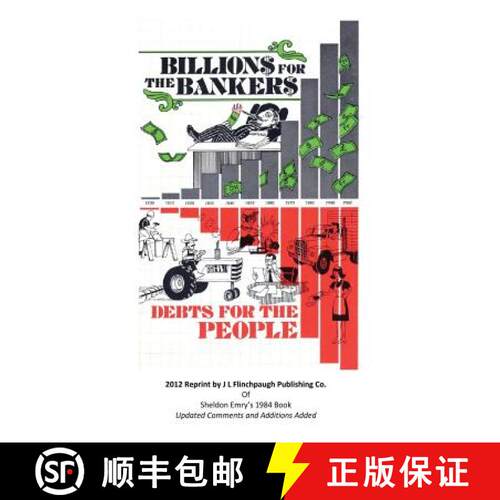 【3-4周达】Billions For The Bankers-Debts For The People [9780615623269]