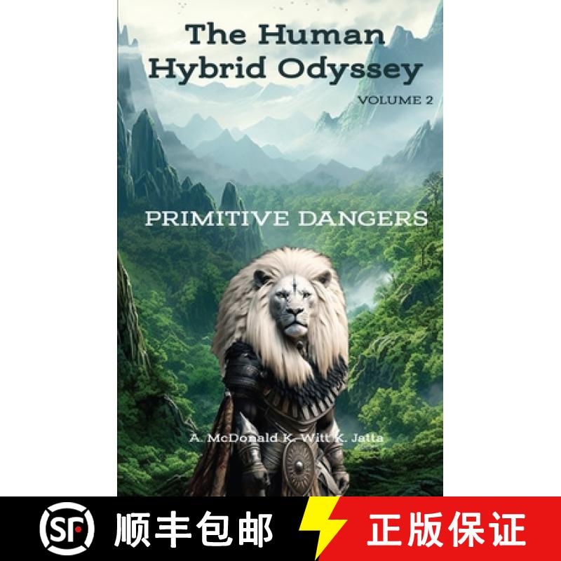 【2-3周达】The Human Hybrid Odyssey: Primitive Dangers [9798348549749]
