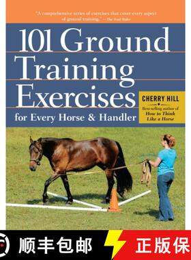 【3-4周达】101 Ground Training Exercises for Every Horse and Handler [9781612120522]