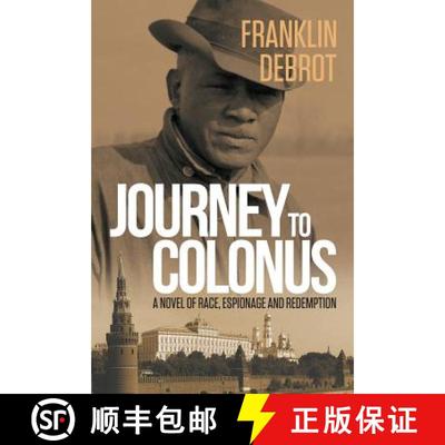 【3-4周达】Journey to Colonus: A Novel of Race, Espionage and Redemption [9781781325032]